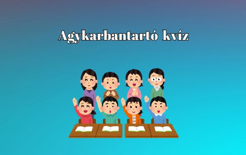 Itt egy újabb szellemi kihívás - Napi agykarbantartó kvíz