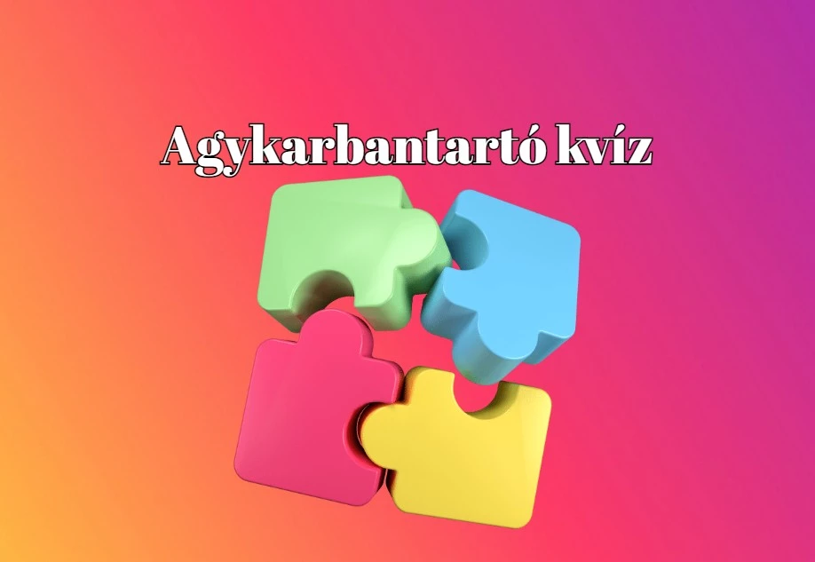 Ez a napi kvíz 55 %-kal javítja agyad vérkeringését és 75 %-kal jobb hangulatot eredményez