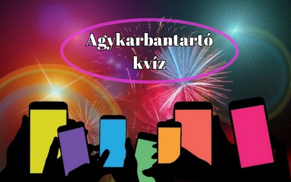 Agykarbantartó napi kvíz. Nyolc kérdés, melyre a válaszok ott vannak a fejedben