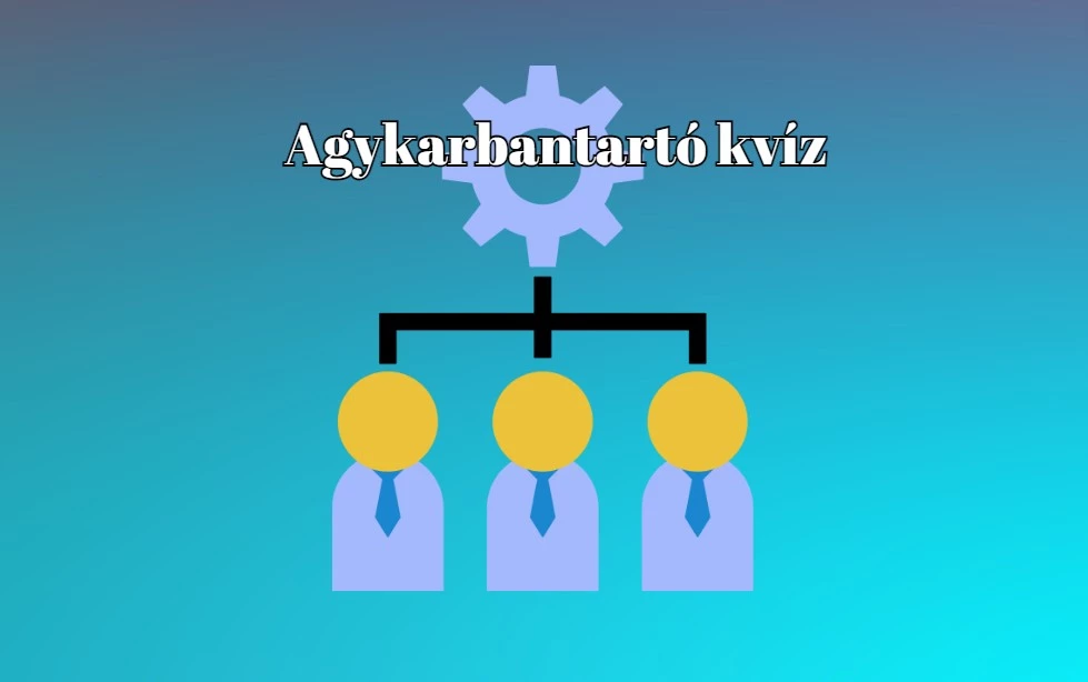 Nem hagyjuk, hogy egy kicsit is unatkozz. Itt egy agykarbantartó kvíz