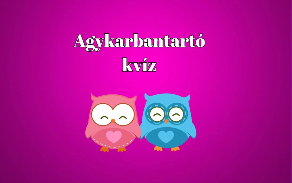 Napi kvíz érkezett - Mutasd meg, hogy a kérdések több mint a felére helyesen válaszolsz