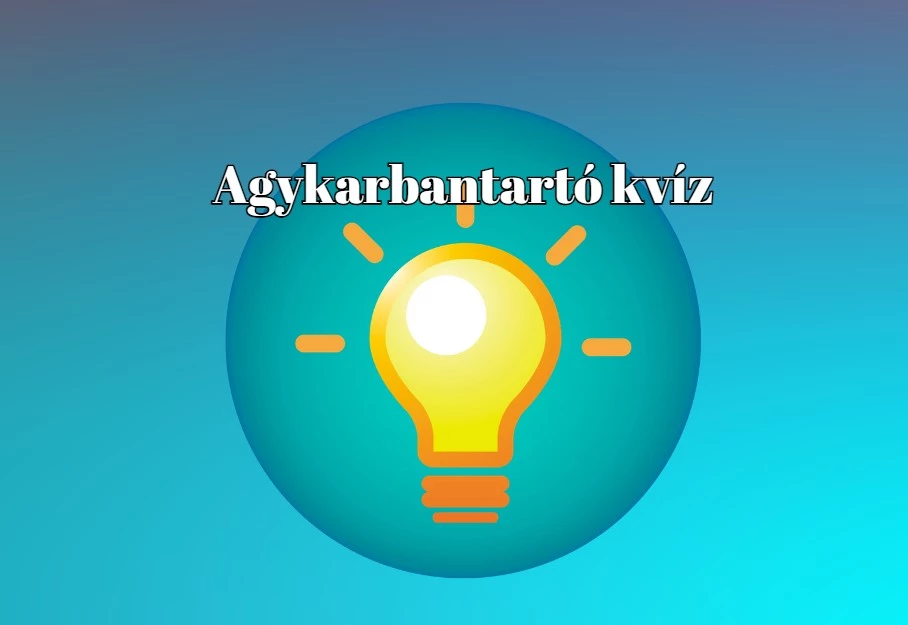 Napi kvíz - A kiváló eredményhez legalább hat helyes válasz kell.