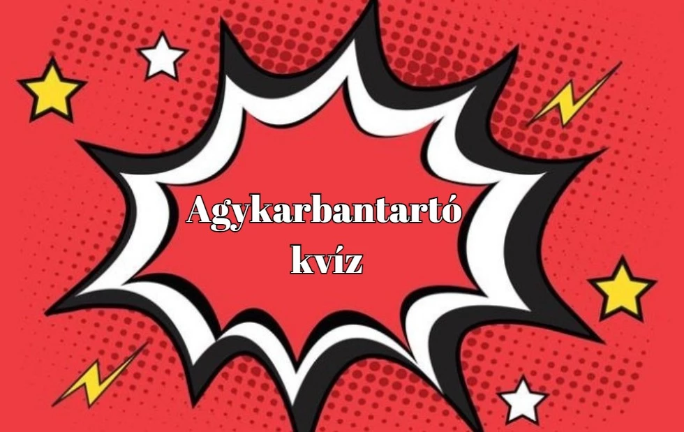 Ha egy kis szellemi kihívást keresel, itt egy napi kvíz