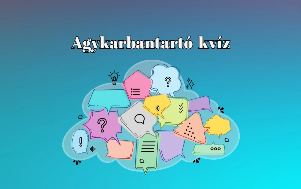 Napi kvíz - Agykarbantartó és nem csak kezdőknek