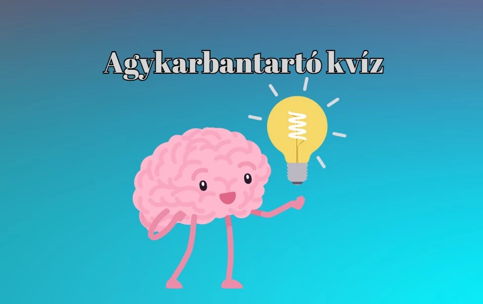 Agykarbantartó napi kvízeinkben nem szoktatok csalódni - Ezzel sem jártok rosszul