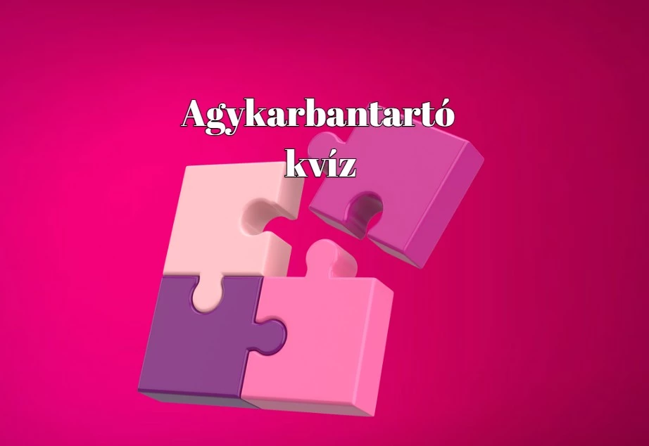 Napi agykarbantartó kvíz - Napi 1-2 kvíz garantáltan frissen tartja az agyat. Legyen ez az egyik!