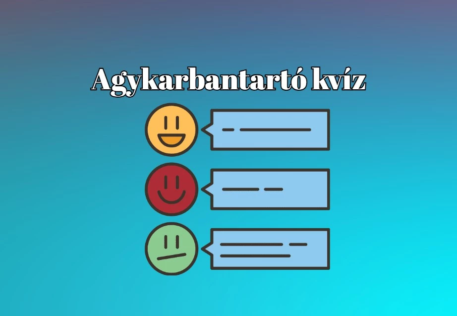 Agykarbantartó kvíz - Ha szellemi kihívást keresel, a legjobb helyen jársz