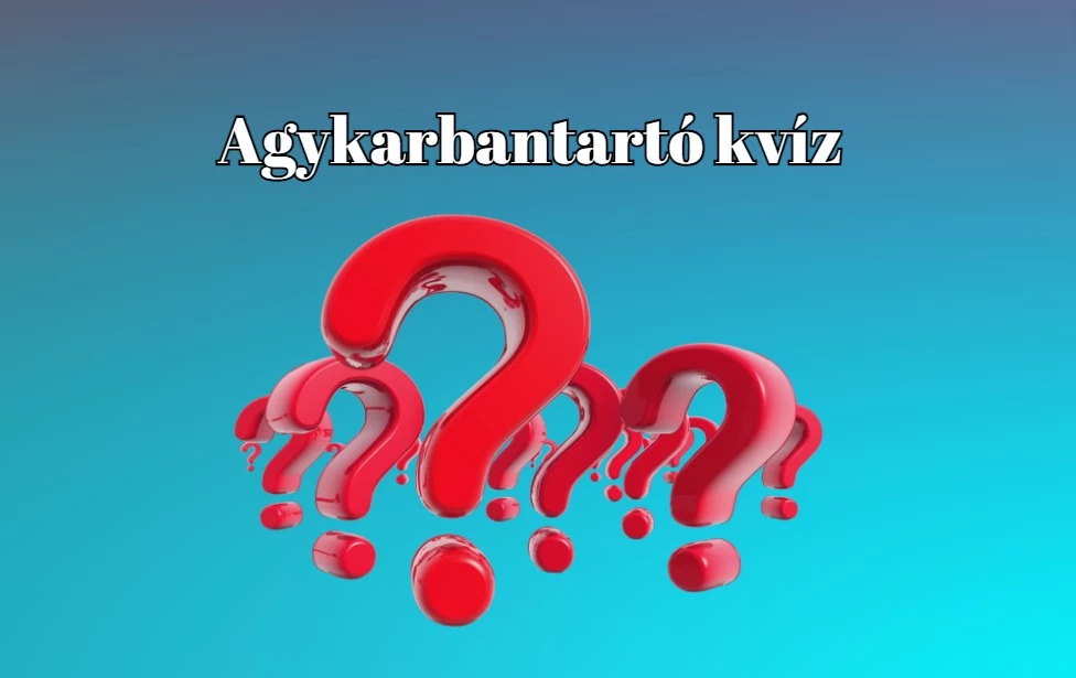 Büszke lehetsz magadra, ha ezt a napi kvízt is legalább 6 pontosra megoldod