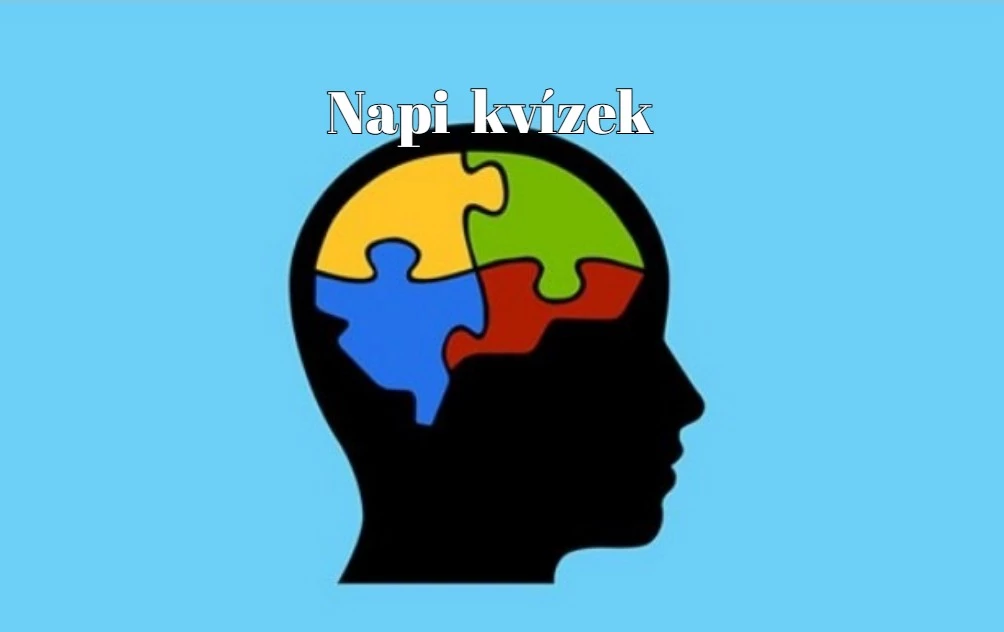 Járasd csúcsra az agyad ezzel a napi kvízzel - Friss napi kvíz érkezett