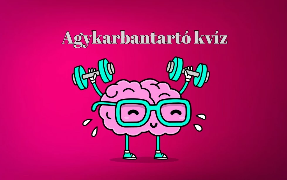 Ha szellemi kihívást keresel, ezt a kvízt ki ne hagyd!