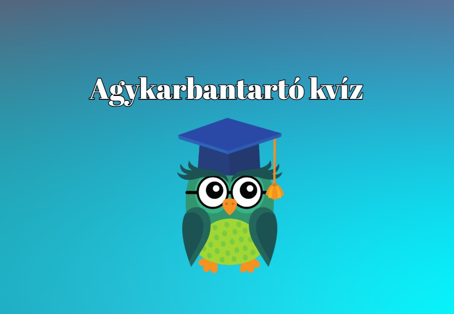 Napi kvíz - Fogadjunk, hogy te ötnél több helyes választ adsz ezekre a kérdésekre