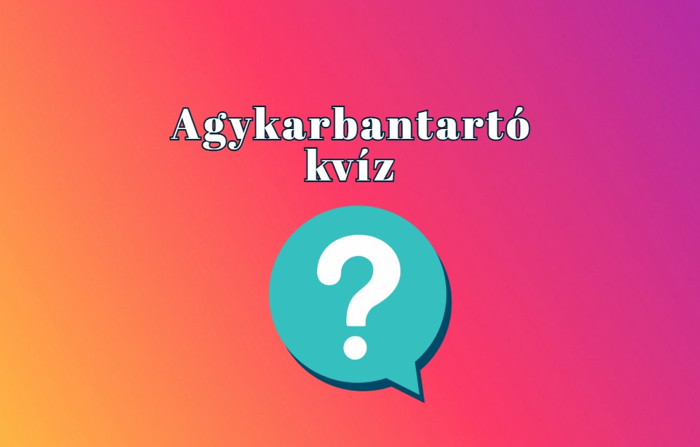 Napi kvíz - Ha a kérdések 75 százalékára helyesen válaszolsz, akkor zseni vagy