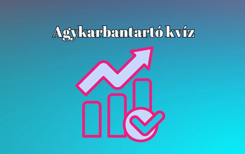 Agykarbantartó napi kvíz - A legtöbben legalább hat kérdésre helyesen válaszolnak