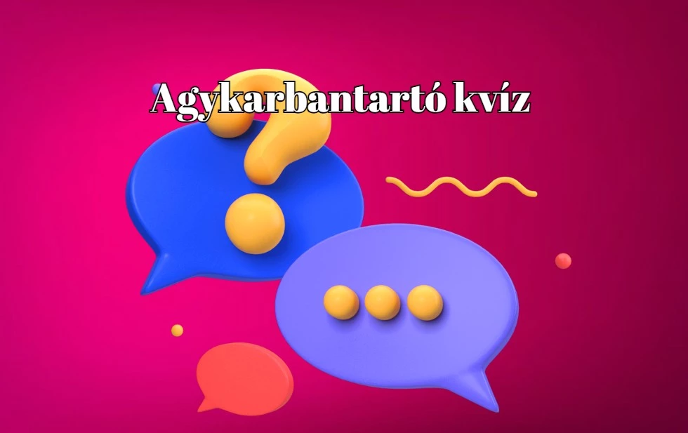 Megérkezett az agykarbantartó adag mára is - Napi kvíz