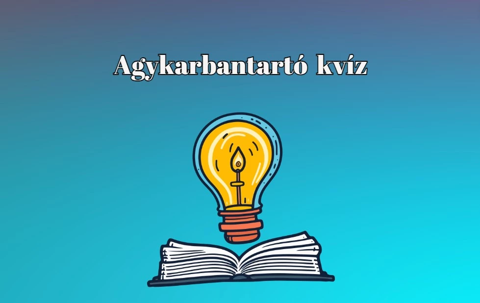 Rossz kedv ellen minimum egy kvíz javallott. Például ez is megteszi