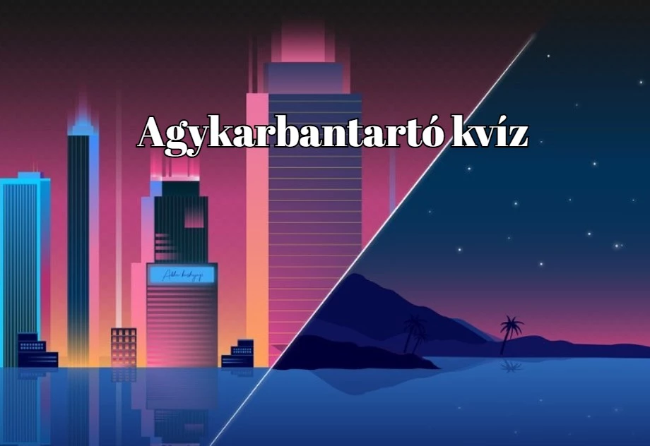 Kvíz - Vajon sikerül-e minél több pontot összegyűjtened? Gyerünk! Próbáld ki!