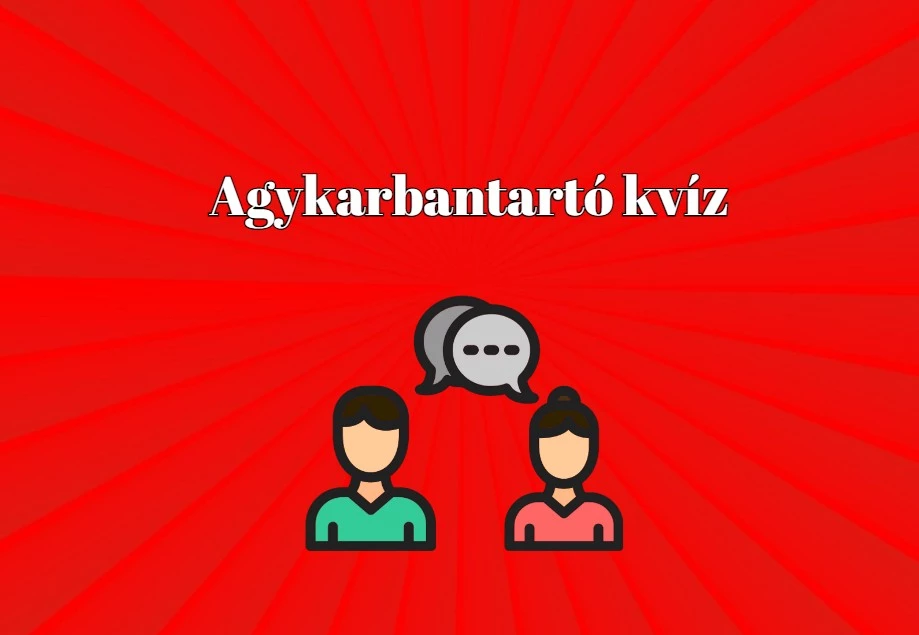 Napi kvíz - Ha 8 kérdésből legalább 7-re helyesen válaszolsz, te is átlagon felüli vagy