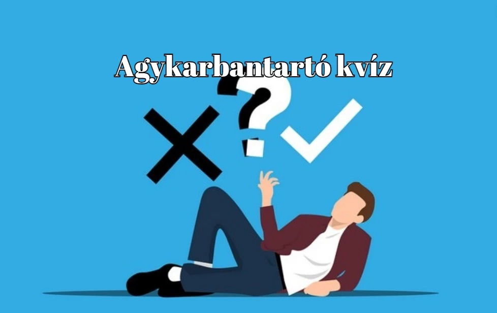 Bizonyítsd az okosságod! Gyűjts be legalább 50 pontot a mai napi kvízen