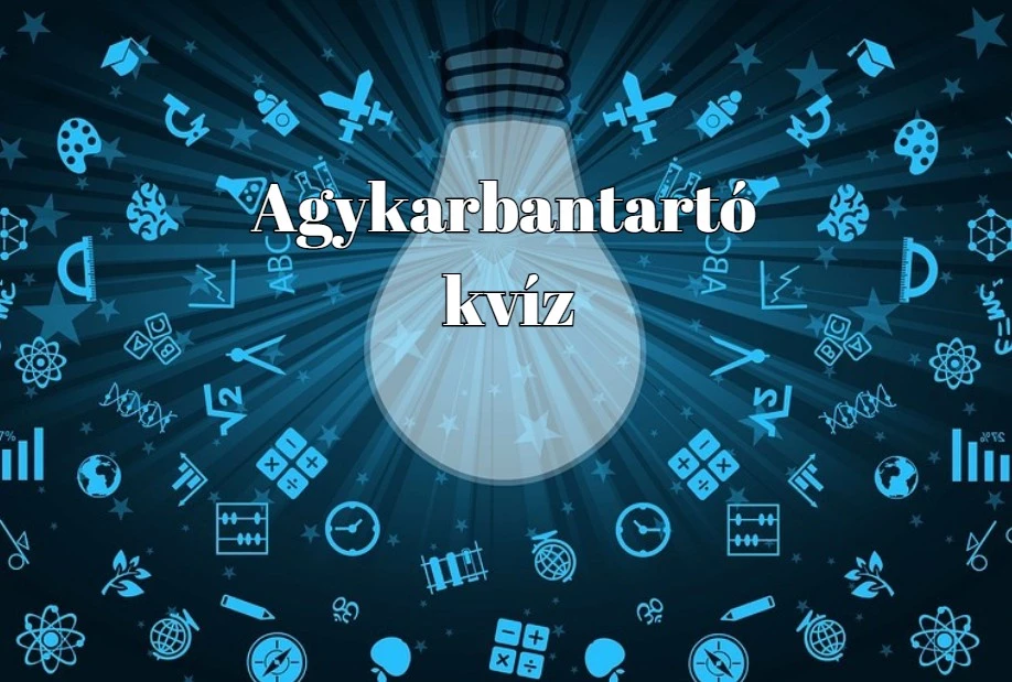 Ha szellemi kalandra vágysz, erre az izgalmas napi kvízre nem lesz panaszod