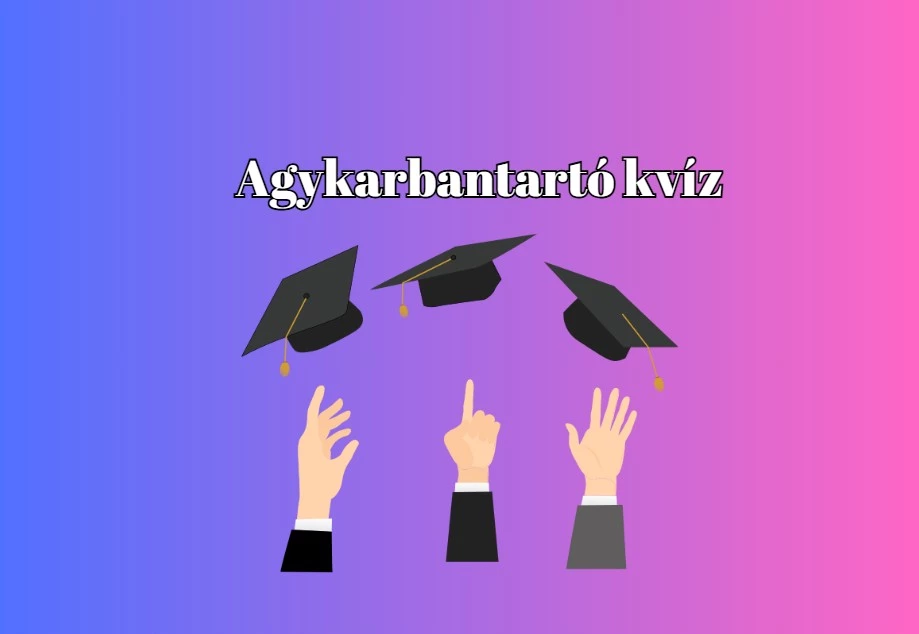 Itt egy friss agykarbantartó napi kvíz, mely mosolyt csal az arcodra