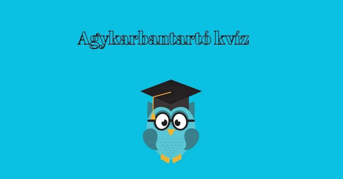 Fogadjunk, hogy ötnél több helyes választ tudsz adni ezekre a napi kvízkérdésekre - Agykarbantartó