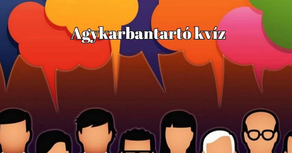 Tedd próbára a memóriádat és az általános műveltségedet ezzel a kvízzel