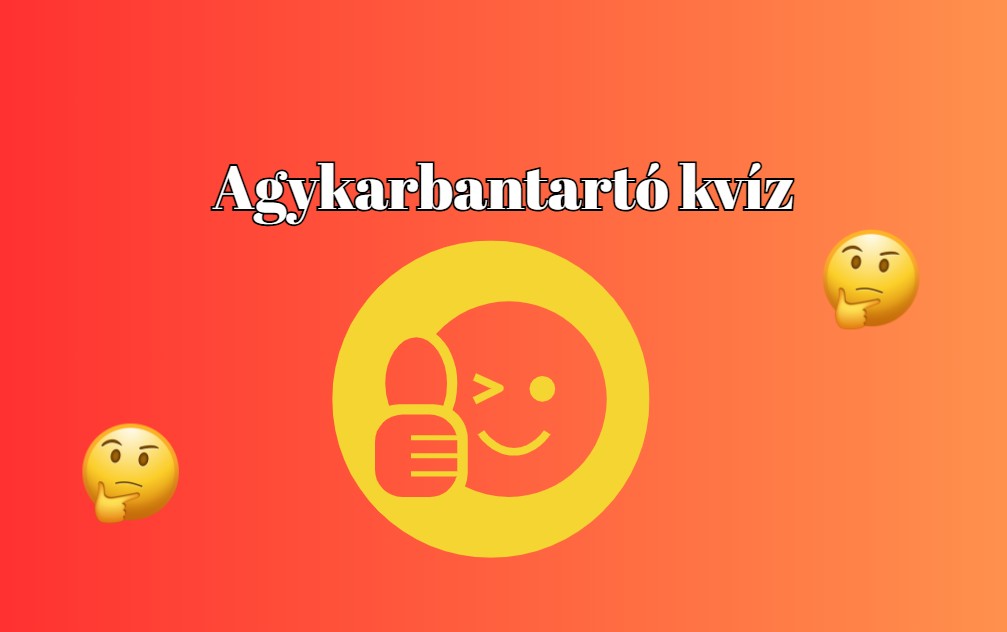 Mennyire friss ma a memóriád? Ez a kvíz gyorsan ad visszajelzést, ráadásul pár perc