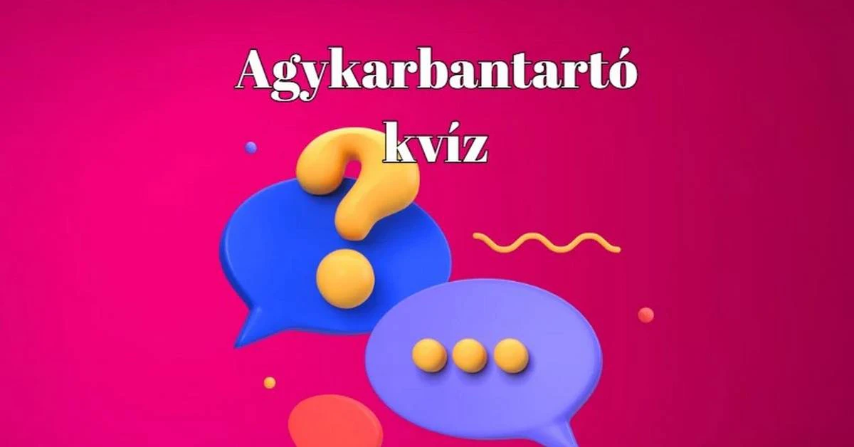 Napi kvíz - Válaszolj helyesen ezekre a kvízkérdésekre és szerezz meg minél több pontot