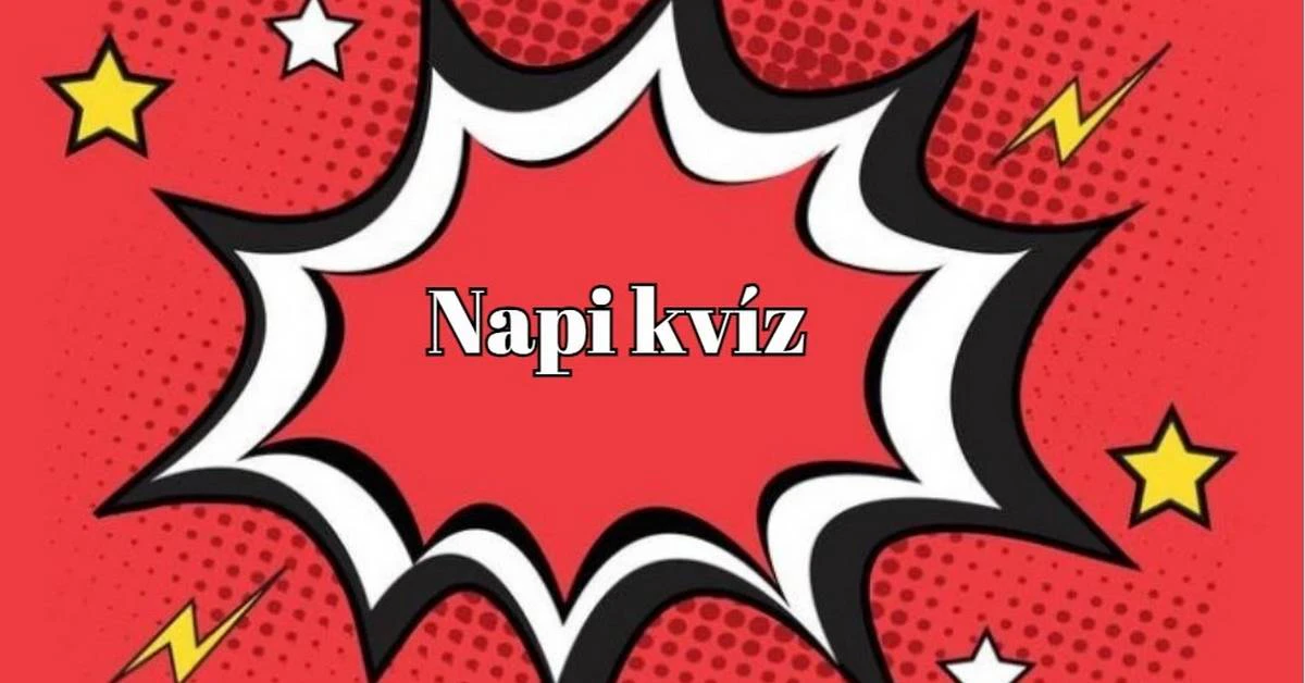 Ebben a napi kvízben is legyen a célod a maximális pont megszerzése