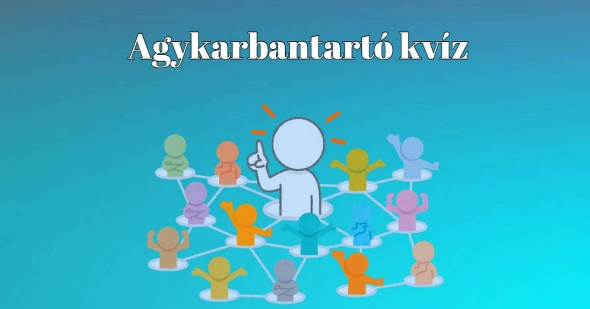 Agykarbantartó kvíz, ahogy szeretitek - Kikapcsol és szórakoztat