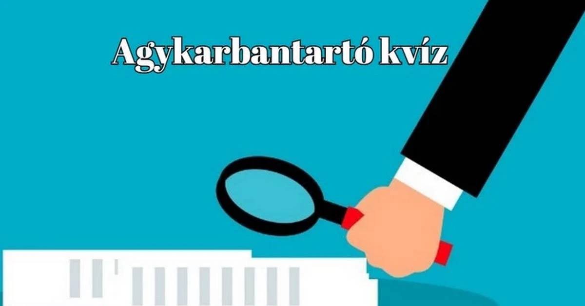 Nincs kockázat, sem mellékhatás, csak egy kis szórakozás - Napi kvíz