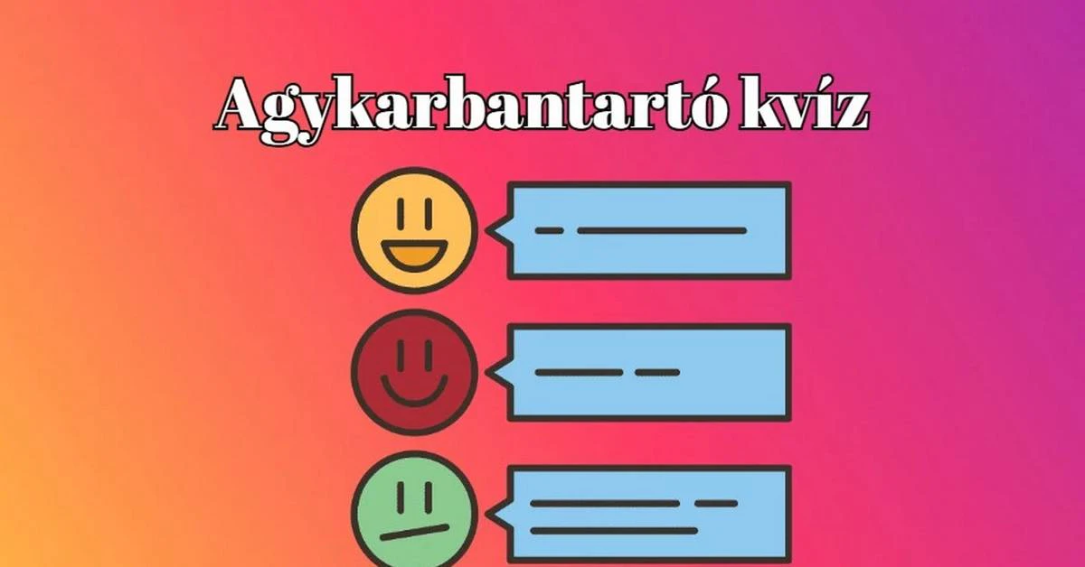 Nem hagyhatjuk, hogy ma nélkülözd az agykarbantartó kvíz adagodat!