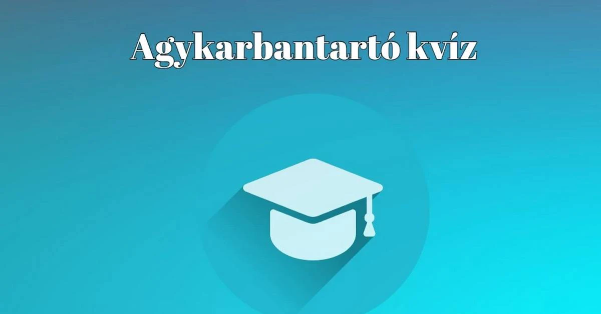 Ezekre a napi kvíz kérdésekre is helyesen felelsz? Most ki fog derülni