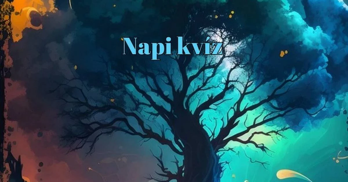 Szuper napi kvíz: Ezekre a kérdésekre is helyesen felelsz? Most kiderül