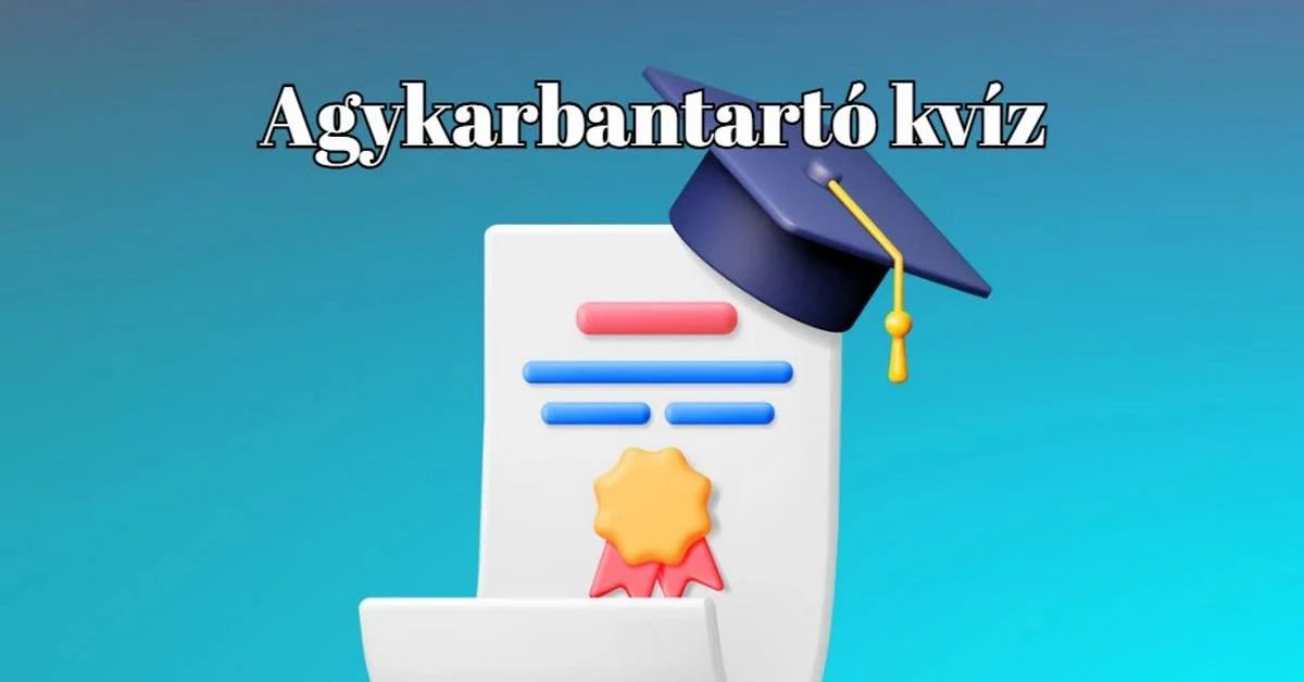Agykarbantartó napi kvíz - A legtöbben legalább 6 kérdésre helyesen válaszolnak