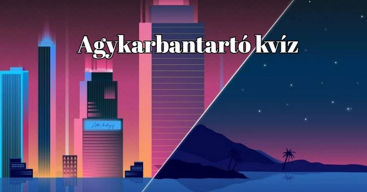 Szereted a gyors fejtörőket? Akkor ezt a kvízkérdéssort érdemes végigcsinálnod