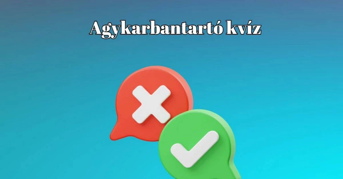 Dobj félre mindent mindent és játszd le ezt a 8 pontos kvízt! Vágj bele most!