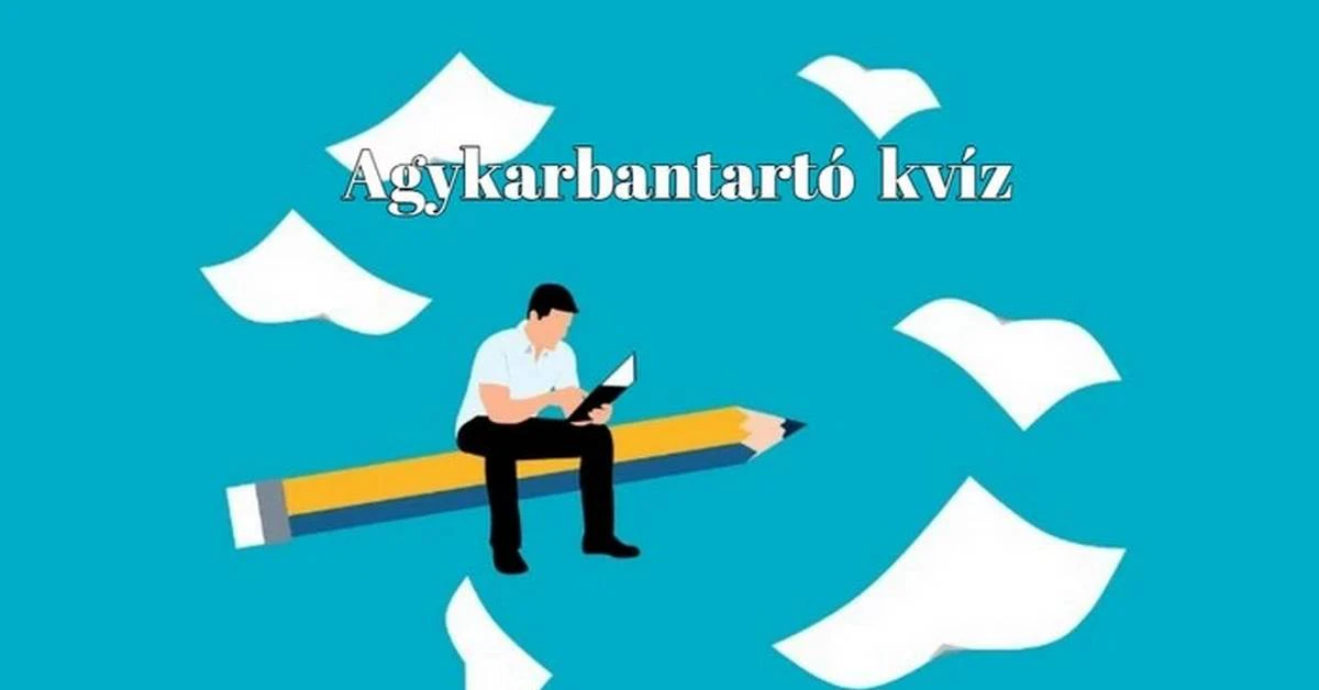 A napi kvíz garantáltan frissen tartja az agyat