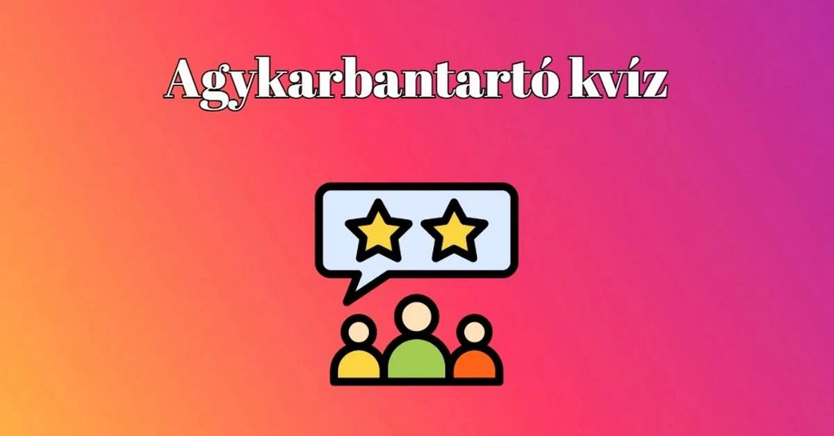 Ezzel a laza és rövid kvízzel most mosolyt csalunk az arcodra
