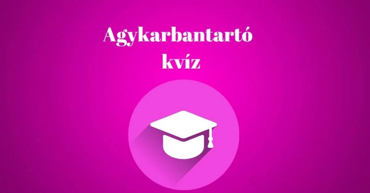 Egy kis szellemi kihívást keresel? - Itt egy friss napi agykarbantartó kvíz