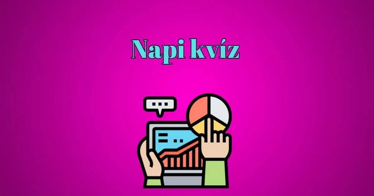 Kvízrajongók ide! - Itt a friss napi kvíz