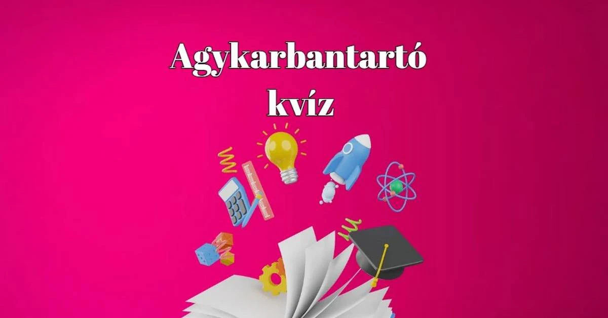 Napi agykarbantartó kvíz - Minden napra kell egy sikerélmény