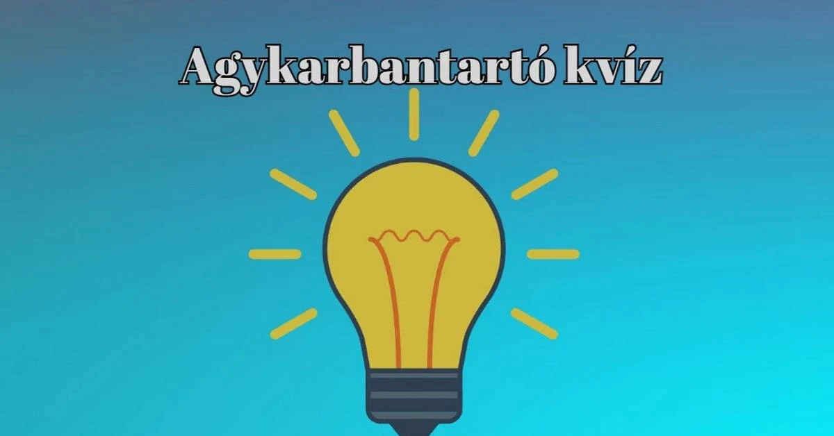 Napi kvíz - Ha legalább 6 kérdésre helyesen válaszolsz, nem kell szégyenkezned