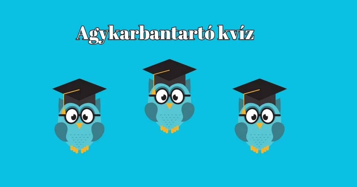 Agykarbantartó napi kvíz - Itt egy friss, pergős szellemi torna