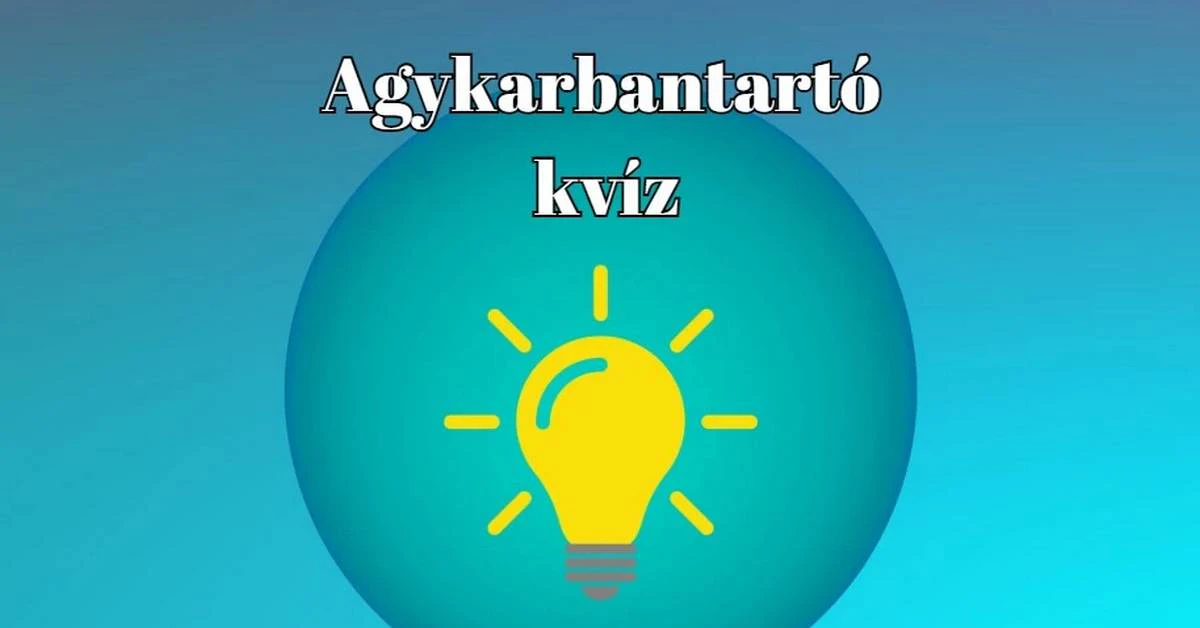 Itt egy agykarbantartó kvíz, mellyel memóriád is fejlesztheted