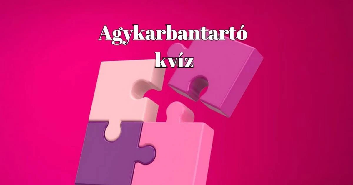 Egy kis szellemi kihívást keresel? Akkor ez a friss napi kvíz kell neked