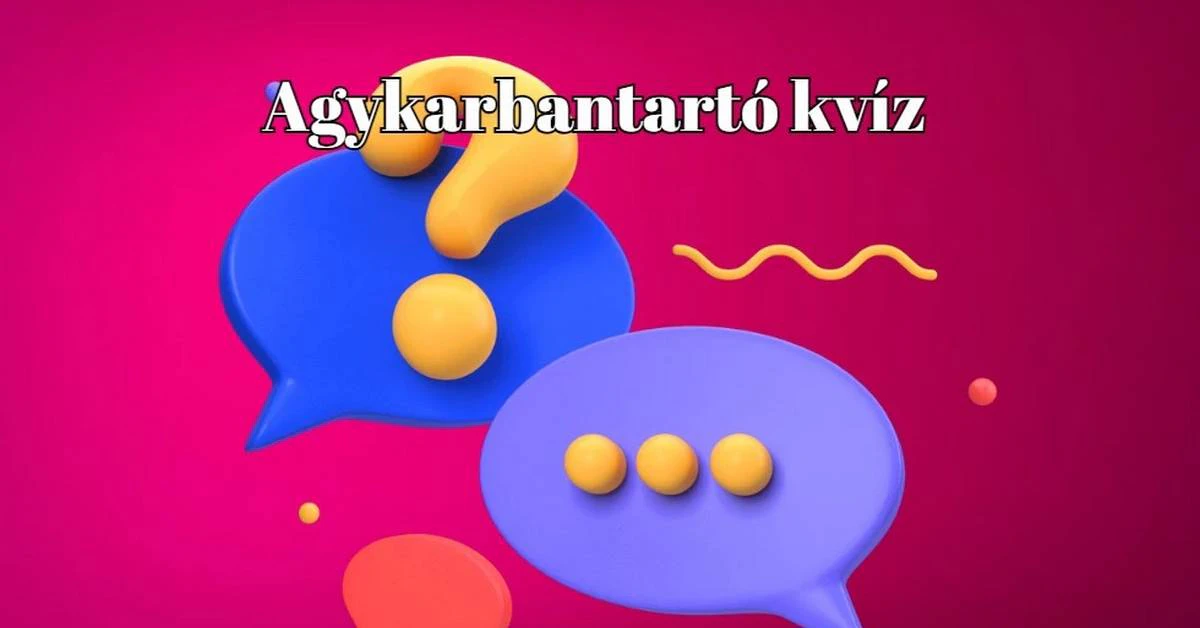 Agykarbantartó napi kvíz pont úgy, ahogy szereted
