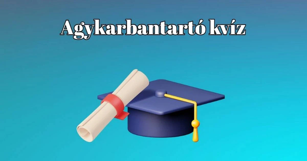Friss agykarbantartó napi kvíz - Nyolc szellemi tornagyakorlat következik