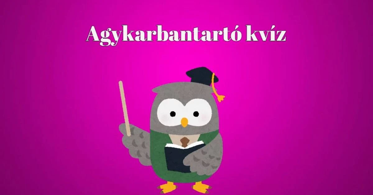 Te is tesztelheted a műveltségedet ezzel a napi kvízzel
