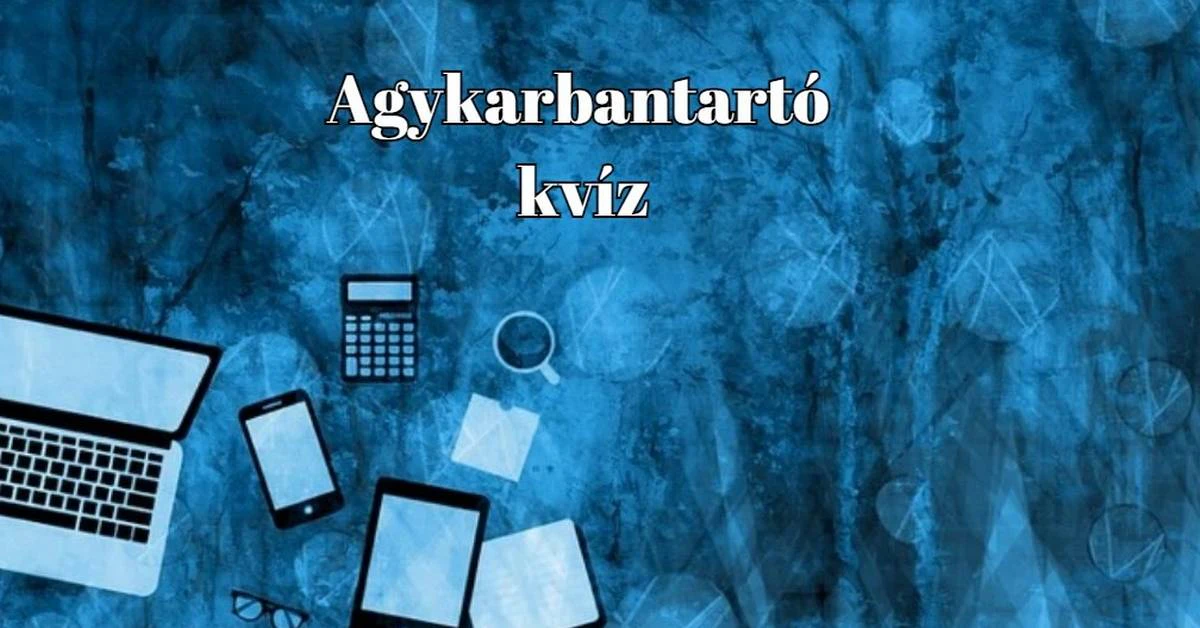 Napi kvíz: Válaszold meg a kérdések többségét és szerezz vele minél több pontot